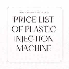 لیست قیمت دستگاه های تزریق پلاستیک شرکت اطلس ماشین